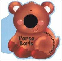 L'orso Boris. Ediz. illustrata  - Libro IdeeAli 2008, Libri interattivi | Libraccio.it