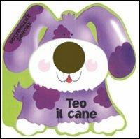 Teo il cane. Ediz. illustrata  - Libro IdeeAli 2008, Libri interattivi | Libraccio.it