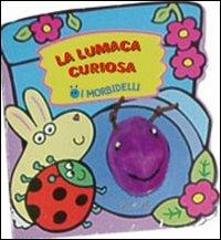 La lumaca curiosa. Ediz. illustrata. Con gadget  - Libro IdeeAli 2009, Libri gioco | Libraccio.it