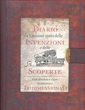 Il diario delle più importanti invenzioni e scoperte. Libro pop-up. Ediz. illustrata