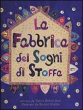 La fabbrica dei sogni di stoffa