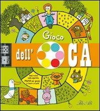 Gioco dell'oca. Ediz. illustrata. Con gadget  - Libro IdeeAli 2011, Libri gioco | Libraccio.it