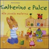 Salterino e Pulce alla scuola materna. Ediz. illustrata - Hartmut Bieber - Libro IdeeAli 2011, Libri illustrati | Libraccio.it