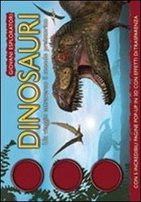 Dinosauri. Un viaggio attraverso il mondo preistorico. Ediz. illustrata  - Libro IdeeAli 2011, Giovani esploratori | Libraccio.it
