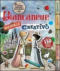 Biancaneve. Manuale creativo. Con adesivi. Ediz. illustrata  - Libro IdeeAli 2013, Creatività bambini | Libraccio.it