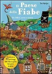 Il paese delle fiabe. Ediz. illustrata