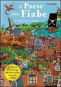 Il paese delle fiabe. Ediz. illustrata - Tim Martyn - Libro IdeeAli 2013, Libri interattivi | Libraccio.it