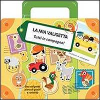 Tutti in campagna! La mia valigetta. Ediz. illustrata  - Libro IdeeAli 2014 | Libraccio.it