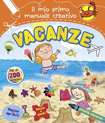 Vacanze. Il mio primo manuale creativo. Con adesivi. Ediz. illustrata  - Libro IdeeAli 2015, Creatività bambini | Libraccio.it
