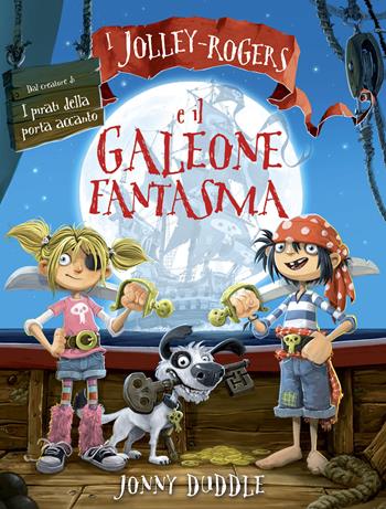 I Jolley-Rogers e il galeone fantasma - Jonny Duddle - Libro IdeeAli 2015, Creatività bambini | Libraccio.it