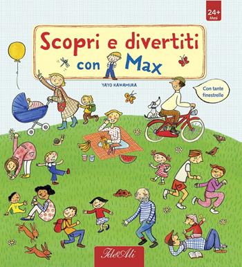 Scopri e divertiti con Max. Ediz. illustrata - Yayo Kawamura - Libro IdeeAli 2015, Libri interattivi | Libraccio.it