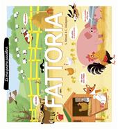 La fattoria. Le mie prime paroline. Ediz. illustrata