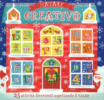 Natale creativo. Con calendario dell'Avvento. Ediz. illustrata  - Libro IdeeAli 2016, Libri di Natale | Libraccio.it