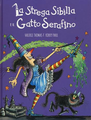 La strega Sibilla e il gatto Serafino - Valerie Thomas, Paul Korky - Libro IdeeAli 2016, Libri illustrati | Libraccio.it