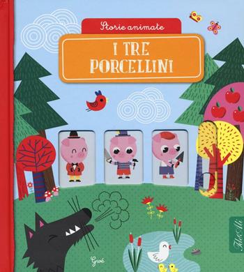 I tre porcellini. Storie animate. Ediz. a colori  - Libro IdeeAli 2017, Libri gioco | Libraccio.it