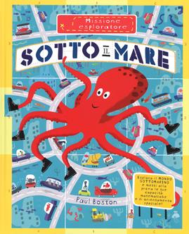 Sotto il mare. Missione esploratore. Ediz. a colori - Paul Boston - Libro IdeeAli 2017, Libri gioco | Libraccio.it