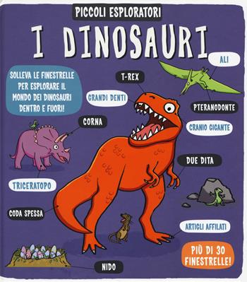 I dinosauri. Piccoli esploratori. Ediz. a colori  - Libro IdeeAli 2017 | Libraccio.it