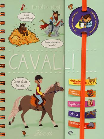 I cavalli. Piccoli curiosi. Con adesivi. Ediz. a colori. Ediz. a spirale - Emilie Gillet - Libro IdeeAli 2018 | Libraccio.it