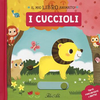 I cuccioli. Il mio libro animato. Ediz. a colori - Yu-Hsuan Huang - Libro IdeeAli 2018, Libri gioco | Libraccio.it