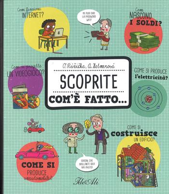 Scoprite com'è fatto... - Oldrich Ruzicka, Alexandra Hetmerova - Libro IdeeAli 2018, Libri interattivi | Libraccio.it