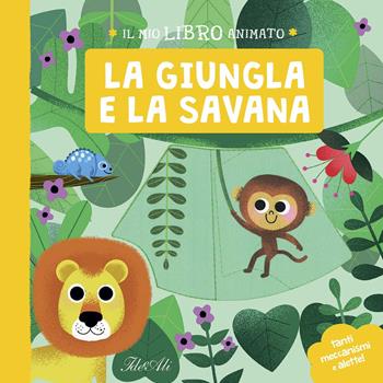 La giungla e la savana. Il mio libro animato. Ediz. a colori - Daniel Roode - Libro IdeeAli 2020, Libri gioco | Libraccio.it