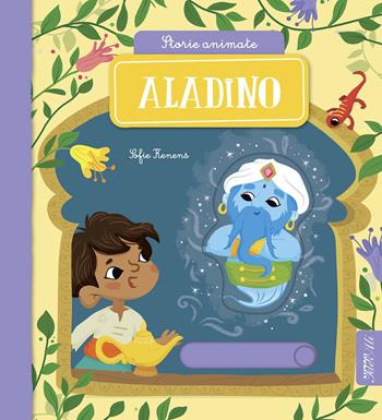 Aladino. Storie animate. Ediz. a colori - Sofie Henens - Libro IdeeAli 2020, Libri gioco | Libraccio.it