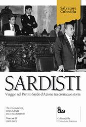 Sardisti. Viaggio nel Partito Sardo d'Azione tra cronaca e storia. Vol. 3: (1976-1995).