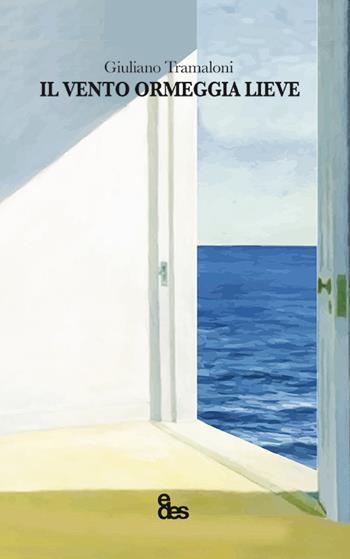 Il vento ormeggia lieve - Giuliano Tramaloni - Libro EDES 2022 | Libraccio.it