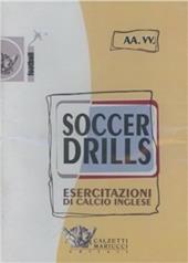 Soccer drills. Esercitazioni di calcio inglese. Con 2 DVD