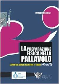 Ediz illustrata Trentuno esercizi per il volley e nove proposte di sedute di allenamento Volley collection 