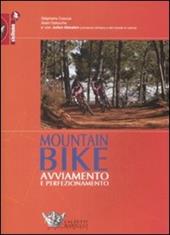 Mountain bike: avviamento e perfezionamento