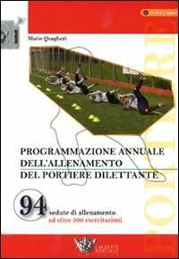 Programmazione annuale dell'allenamento del portiere dilettante. ...