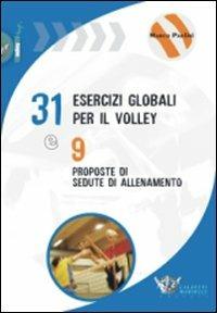 Trentuno esercizi per il volley e nove proposte di sedute di allenamento - Marco Paolini - Libro Calzetti Mariucci 2009, Volley collection | Libraccio.it