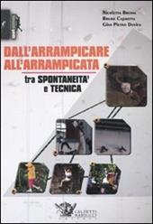 Dall'arrampicare all'arrampicata. Tra spontaneità e tecnica