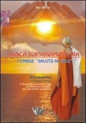 Pañca-Suryanamaskara. I cinque «saluto al sole»