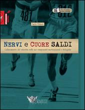 Nervi e cuore saldi. L'allenamento del velocista nelle sue componenti motivazionali e biologiche