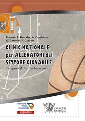Basket: clinic nazionale per allenatori del settore giovanile. Carugate 2017. Con DVD video