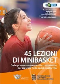45 lezioni di minibasket - Cremonini, Regis, Bortolussi - Libro Calzetti Mariucci 2022 | Libraccio.it