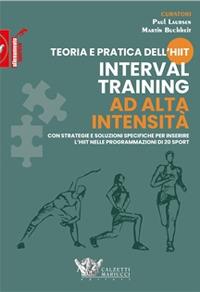 Teoria e pratica dell'hiit, interval training ad alta intensità - Laursen, Buchheit - Libro Calzetti Mariucci 2022 | Libraccio.it