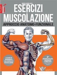 Nuova guida agli esercizi di muscolazione - Frédéric Delavier - Libro Calzetti Mariucci 2022 | Libraccio.it