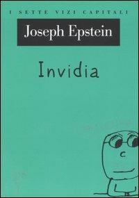 Invidia - Joseph Epstein - Libro Raffaello Cortina Editore 2006, I sette vizi capitali | Libraccio.it