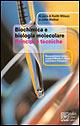 Wilson & Walker. Biochimica e biologia molecolare. Principi e tecniche - Keith Wilson, John Walker - Libro Raffaello Cortina Editore 2006 | Libraccio.it