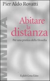 Abitare la distanza. Per una pratica della filosofia