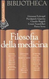 Filosofia della medicina  - Libro Raffaello Cortina Editore 2008, Bibliotheca | Libraccio.it