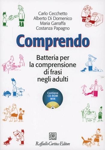 Comprendo. Batteria per la comprensione di frasi negli adulti. Con CD-ROM  - Libro Raffaello Cortina Editore 2012 | Libraccio.it