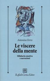 Le viscere della mente. Sillabario emotivo e narrazioni