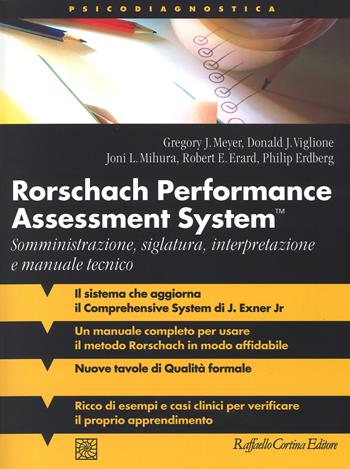 Rorschach performance assessment system. Somministrazione, siglatura, interpretazione e manuale tecnico  - Libro Raffaello Cortina Editore 2015, Psicodiagnostica | Libraccio.it