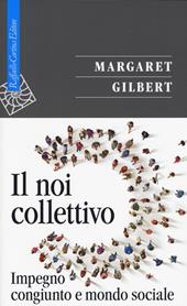 Il noi collettivo. Impegno congiunto e mondo sociale