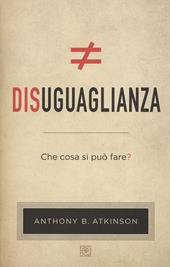 Disuguaglianza. Che cosa si può fare?