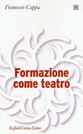 Formazione come teatro